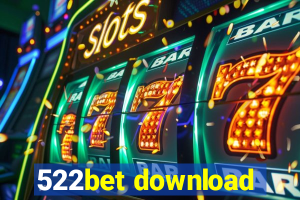 522bet download